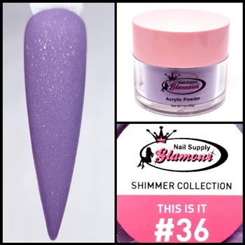Glamour SHIMMER Acrylic collection THIS IS IT 1 oz #36