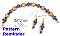 Deb Roberti's Alchemy Bracelet & Earrings Pattern Reminder