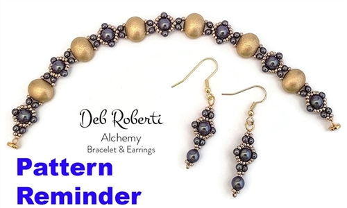 Deb Roberti's Alchemy Bracelet & Earrings Pattern Reminder