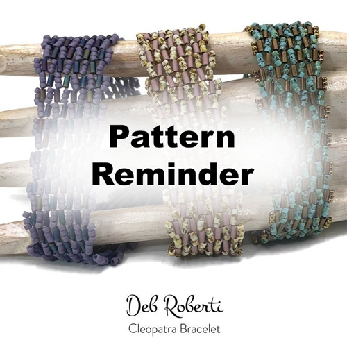 Deb Roberti's Cleopatra Bracelet Pattern Reminder