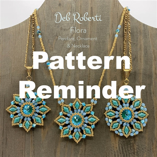 Deb Roberti's Flora Pendant, Ornament & Necklace Pattern Reminder