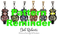 Deb Roberti's Minerva Earrings & Pendant Pattern Reminder