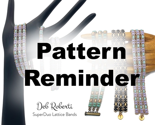 Deb Roberti's SuperDuo Lattice Bands Bracelet Pattern Reminder