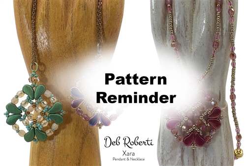 Deb Roberti's Xara Pendant & Necklace Pattern Reminder