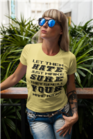 Let Them Hate... designed T-Shirt