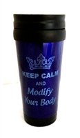 14 oz "Keep Calm and Modify Your Body" Travel Mug