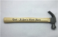 "A Son's First Hero" 8oz Hammer