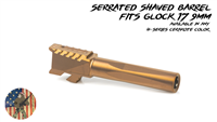 Serrated Shaved  Custom Cerakote(Your Color) For Glock 17x9mm Barrel  - Shown here in Cerakote Copper