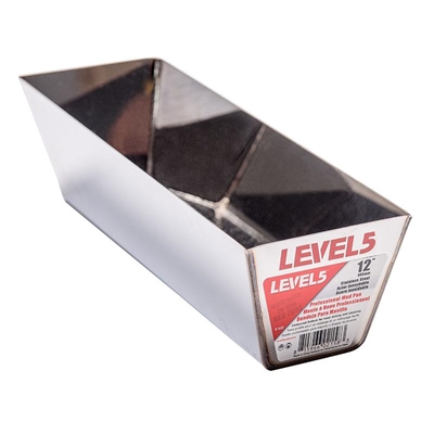 LEVEL 5 TOOLS 12" STAINLESS STEEL MUD PAN