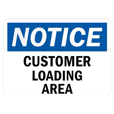 Customer Loading Area 18" x 24" Aluminum Sign