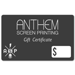 Anthem Screen Printing Gift Certificate