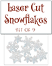 Laser Cut Snowflake Kit (set of 9) - Backordered, shipping early August!