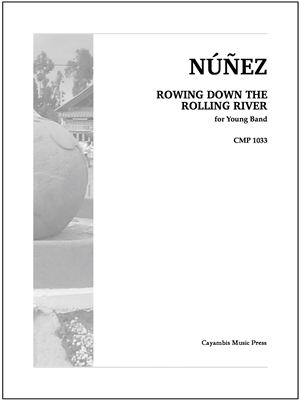 Nunez, Rowing Down the Rolling River