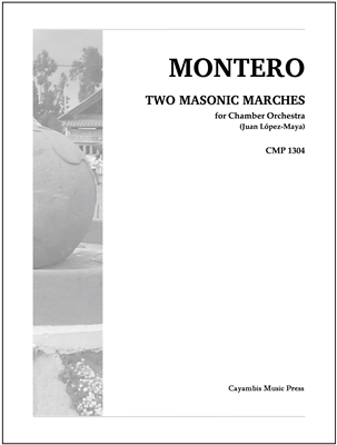 Montero, Two Masonic Marches