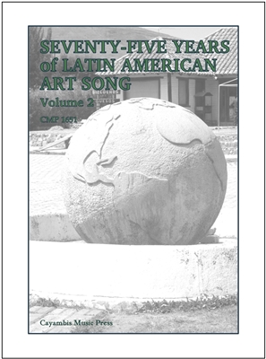 Seventy-Five Years of Latin American Art Song