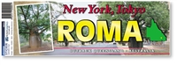 Roma, New York, Tokyo - Bumper Sticker  ROMBS-001