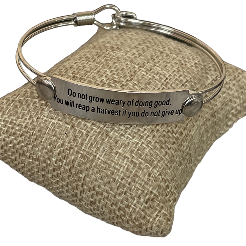 SST35  ''DO NOT GROW WEARY OF DOING GOOD '' STAINLESS STEEL BRACELET