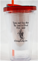 Taste and See that The Lord is Good, fruit Infusion tumbler, BPA free  and 16 oz., cold beverage use only.
