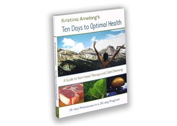 Kristina Amelong's Ten Days to Optimal Health