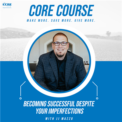 CORE Course - Becoming Successful Despite Your Imperfections