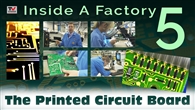 FILM: Inside A Factory 5: The PCB