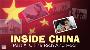 Inside China: 5. China Rich And Poor