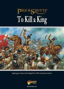 Warlord Games - To Kill A King - English Civil War