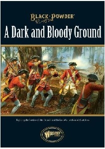 Warlord Games - A Dark and Bloody Ground - French & Indian Wars