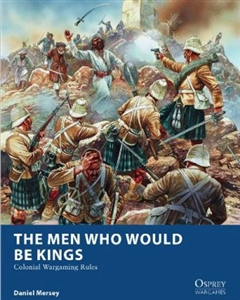 Osprey Publishing - The Men Who Would Be Kings