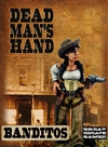 Dead Man's Hand - Banditos Gang