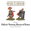 Warlord Games - Caesarian Romans Pullo and Vorenus, Heroes of Rome