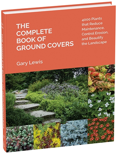 The Complete Book of Ground Covers by Phoenix Perennials owner Gary Lewis