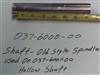 037600000 Bad Boy Mowers Part - 037-6000-00 - Shaft, Spindle, Old Style used on 037-6001-00