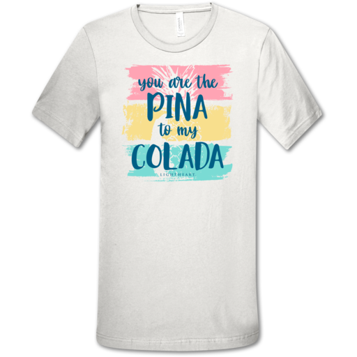 LH Pina To My Colada front print-White