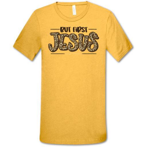 LH But First, Jesus front print-Heather Yellow Gold