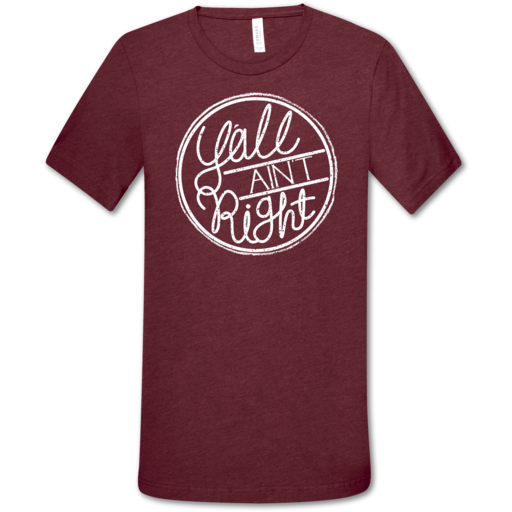 LH Y'all Ain't Right Tee Front Print - Cardinal Triblend