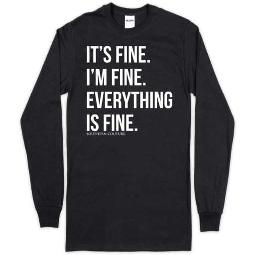 SC Soft Everything is Fine Front Print on LS-Black