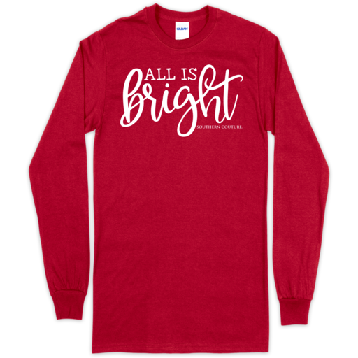 SC Soft All is Bright front print on LS-Cherry Red