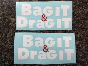 Bag It & Drag It Decal