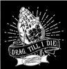 Committed Drag Till I Die T-shirt