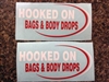 Hooked on Bags & Body Drops Decal