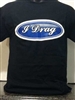 I Drag T-Shirt