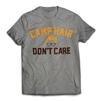 Messed up mane? Chill out with the Camp Hair Don't Care T-Shirt.