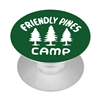 Friendly Pines Camp Phone Pop