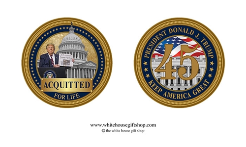 Coin and Medallion: The Aquittal of Donald J. Trump, 45th President of the United States. Trump & Putin challenge coins and the COVID-19 Heroes medal from the original White House Gift Shop, est. 1946.