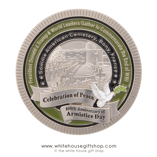 Coin, President Donald J. Trump Visits France on the 100th Anniversary of Armistice and the End of World War I at the American Cemetery in Bony, France. From Official White House Gift Shop Coin Gifts Collection. Limited