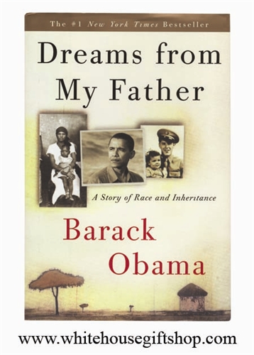 Dreams from My Father: A Story of Race and Inheritance, President Barack Obama, Softcover with White House Gift Shop Seal on Back Cover for Collection Value