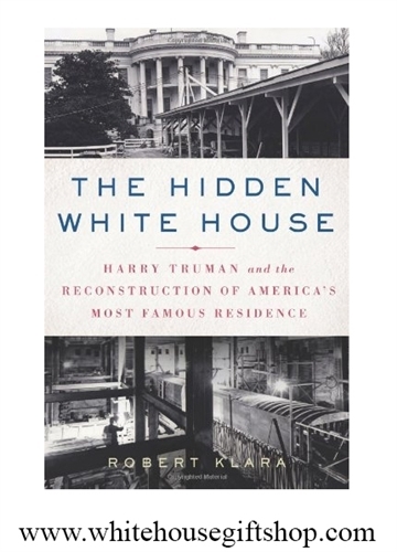 Hidden White House Book, President Harry Truman Restoration