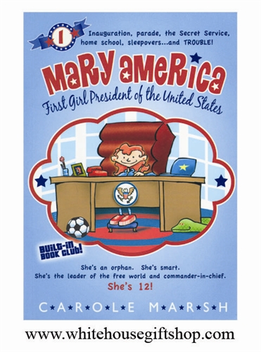 Mary America: First Girl President of the United States by Carole Marsh, 120 pages, Paperback Book