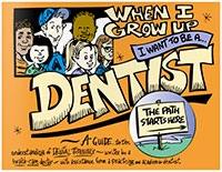 When I Grow Up I Want to Be a Dentist